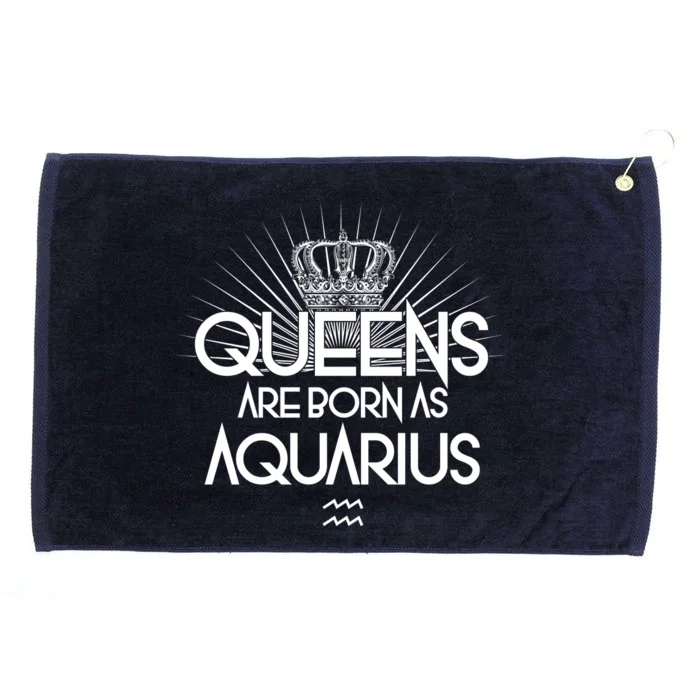 Queens Are Born As Aquarius Grommeted Golf Towel