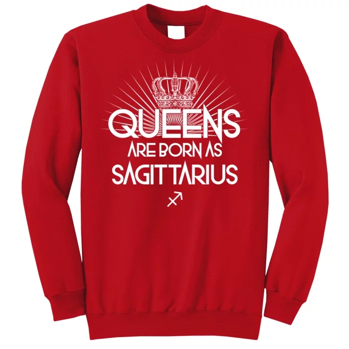 Queens Are Born As Sagittarius Sweatshirt