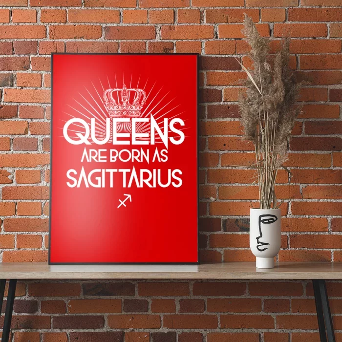 Queens Are Born As Sagittarius Poster