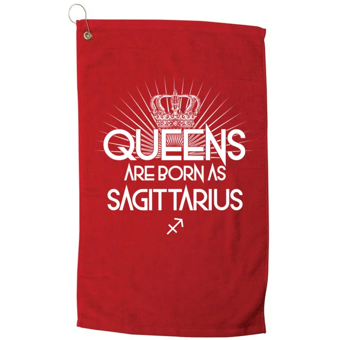 Queens Are Born As Sagittarius Platinum Collection Golf Towel