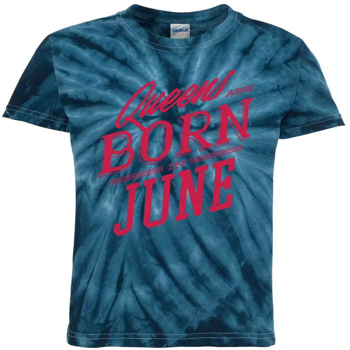 Queens Are Born In June Kids Tie-Dye T-Shirt