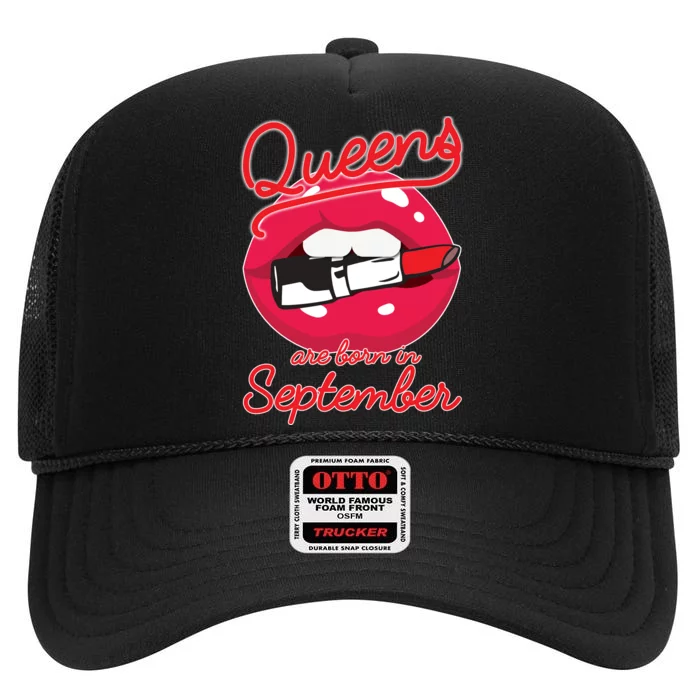 Queens Are Born in September Lipstick High Crown Mesh Trucker Hat