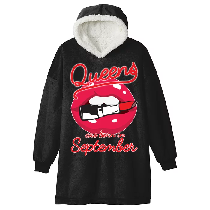 Queens Are Born in September Lipstick Hooded Wearable Blanket