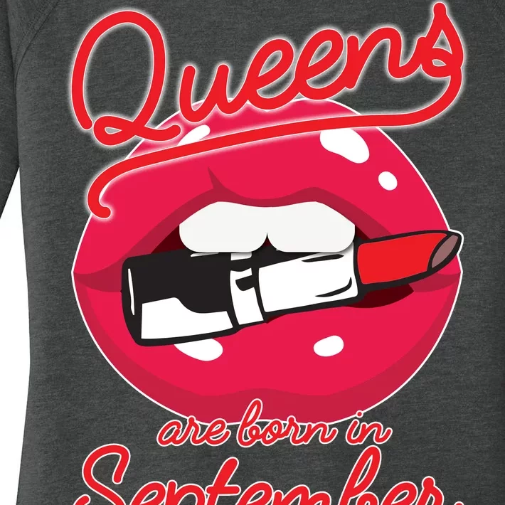 Queens Are Born in September Lipstick Women's Perfect Tri Tunic Long Sleeve Shirt