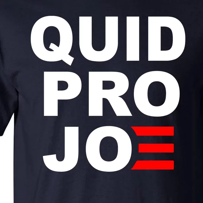 Quid Pro Joe Biden Tall T-Shirt