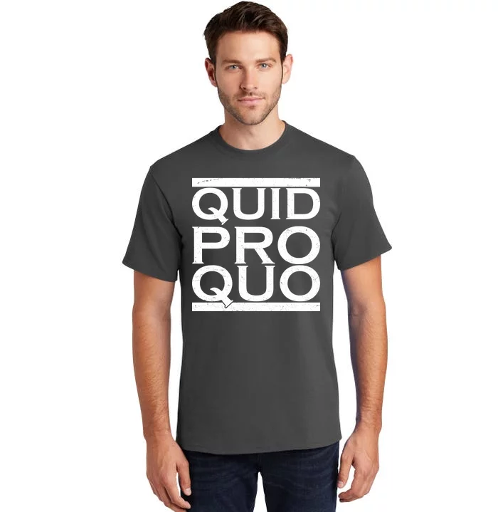 Quid Pro Quo Tall T-Shirt