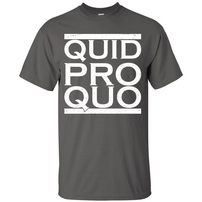 Quid Pro Quo Tall T-Shirt