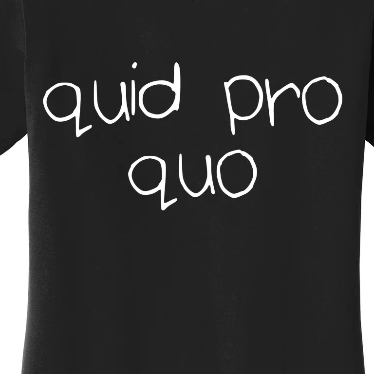 Quid Pro Quo Fun Women's T-Shirt