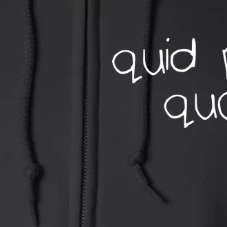 Quid Pro Quo Fun Full Zip Hoodie