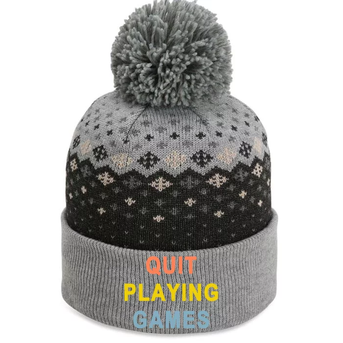 Quit Playing Games The Baniff Cuffed Pom Beanie