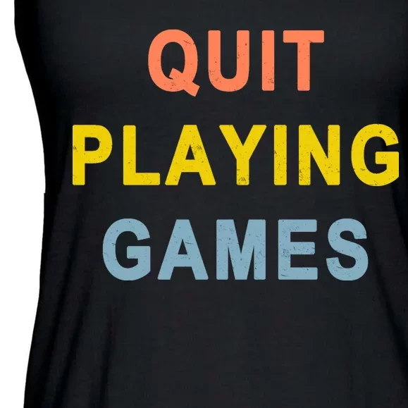 Quit Playing Games Ladies Essential Flowy Tank