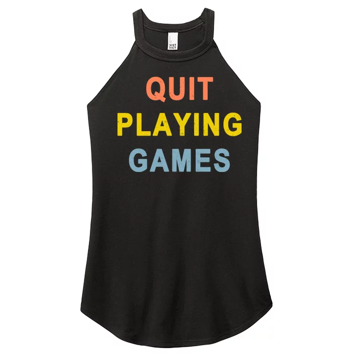 Quit Playing Games Women’s Perfect Tri Rocker Tank