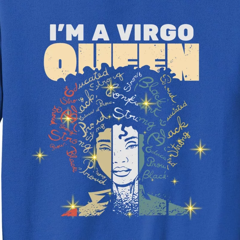 Queen Virgo August September Bday Meaningful Gift Tall Sweatshirt