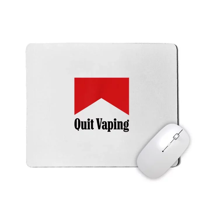 Quit Vaping Be A Man Front & Back Mousepad