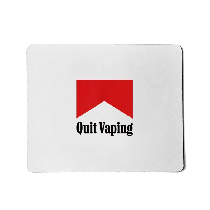 Quit Vaping Be A Man Front & Back Mousepad