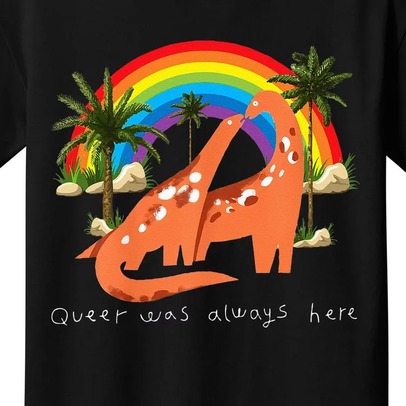 Queer Was Always Here Cute LGBT Gay Dinosaurs Kids T-Shirt