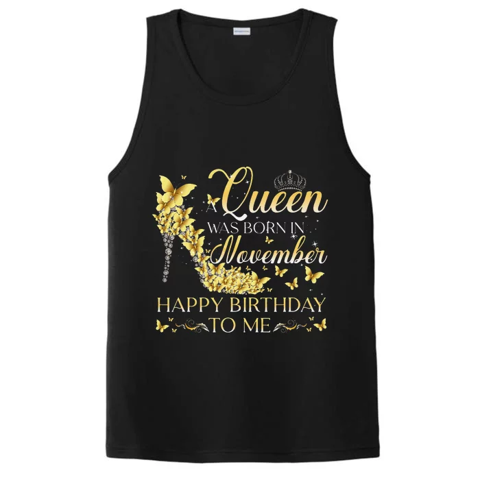 Queen Was Born In November Happy Birthday To Me Crown Shoes Performance Tank