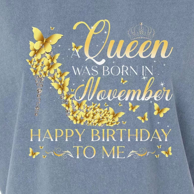 Queen Was Born In November Happy Birthday To Me Crown Shoes Garment-Dyed Women's Muscle Tee