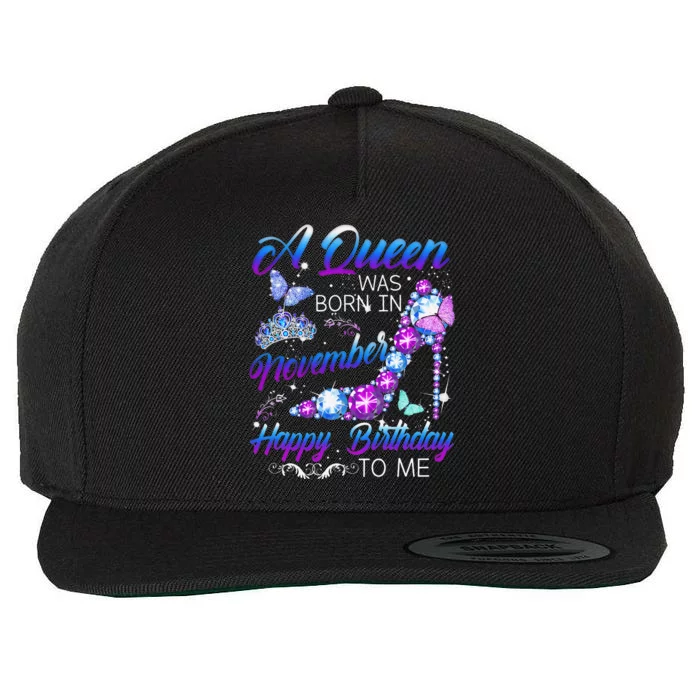 Queen Was Born In November Happy Birthday To Me Diamond Wool Snapback Cap