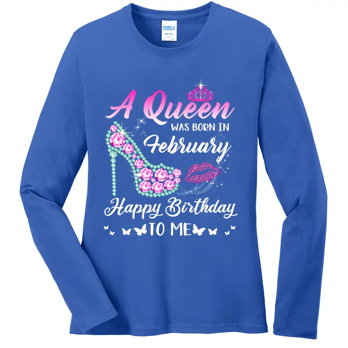 Queen Was Born In February Cute Funny Happy Birthday Funny Gift Ladies Long Sleeve Shirt