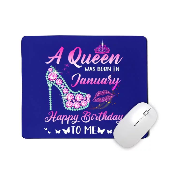 Queen Was Born In January Cute Funny Happy Birthday Funny Gift Mousepad