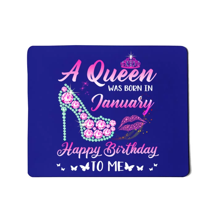 Queen Was Born In January Cute Funny Happy Birthday Funny Gift Mousepad