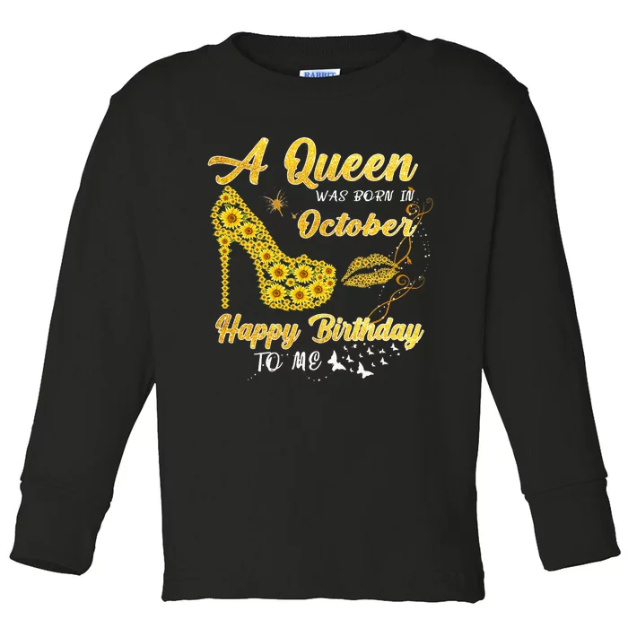 Queen Was Born In October Funny Sunflower Birthday Gifts Toddler Long Sleeve Shirt