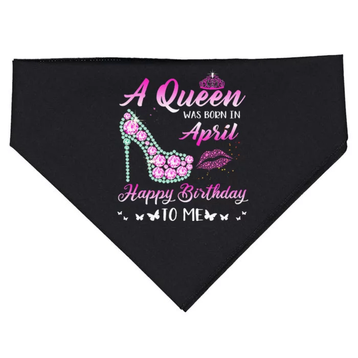 Queen was born in April Cute Funny Happy Birthday Gifts USA-Made Doggie Bandana