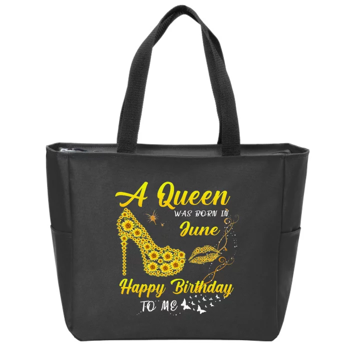 Queen was born in June Funny Sunflower Birthday Gifts Zip Tote Bag