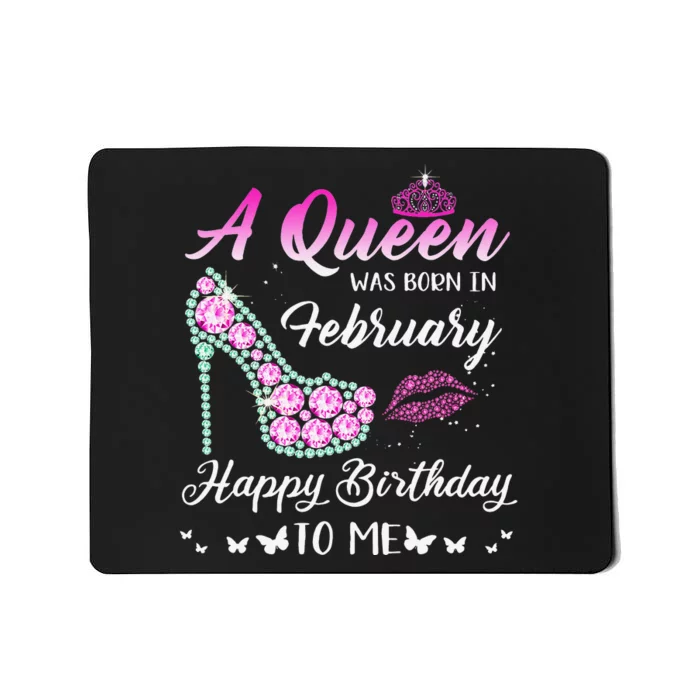 Queen was born in February Cute Funny Happy Birthday Gifts Mousepad