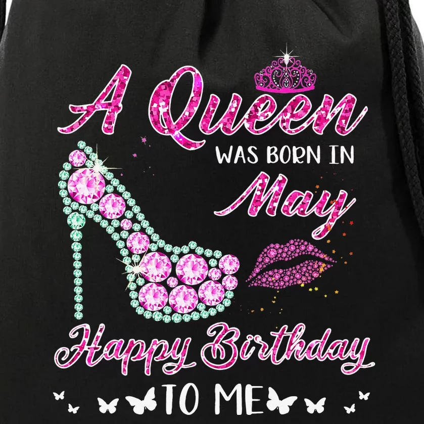 Queen was born in May Cute Funny Happy Birthday Gifts Drawstring Bag