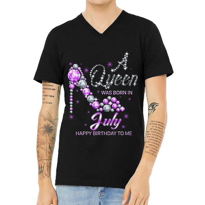 Queen Was Born In July Funny Birthday Cute July V-Neck T-Shirt