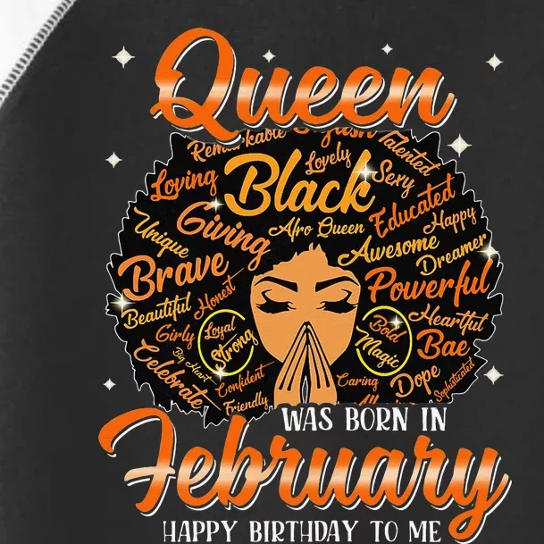 Queen Was Born In February Black History Birthday Juneteenth Toddler Fine Jersey T-Shirt