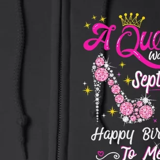 Queen was Born in September Cute Funny Happy Birthday Gift Full Zip Hoodie