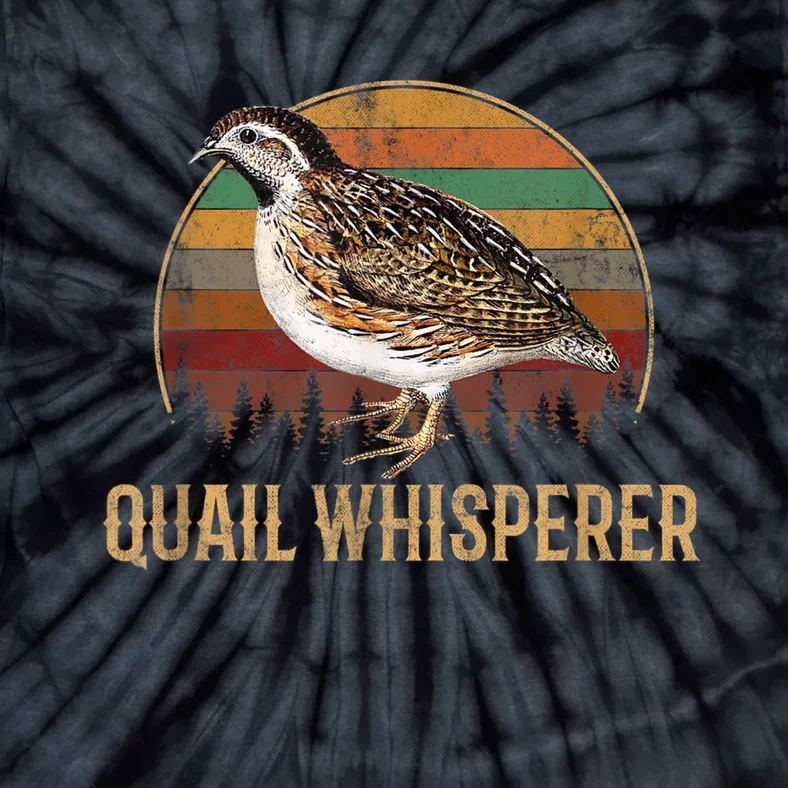 Quail Whisperer Funny Gift Tie-Dye T-Shirt