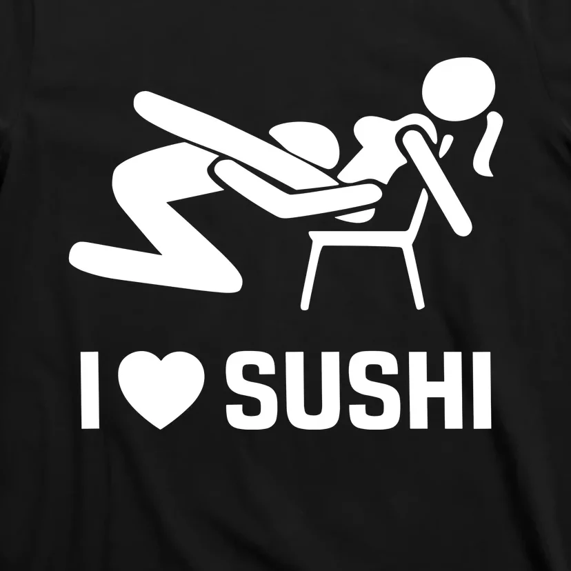 Quinnbenet Wearing I Love Sushi Sex Witz Joke Japan T-Shirt