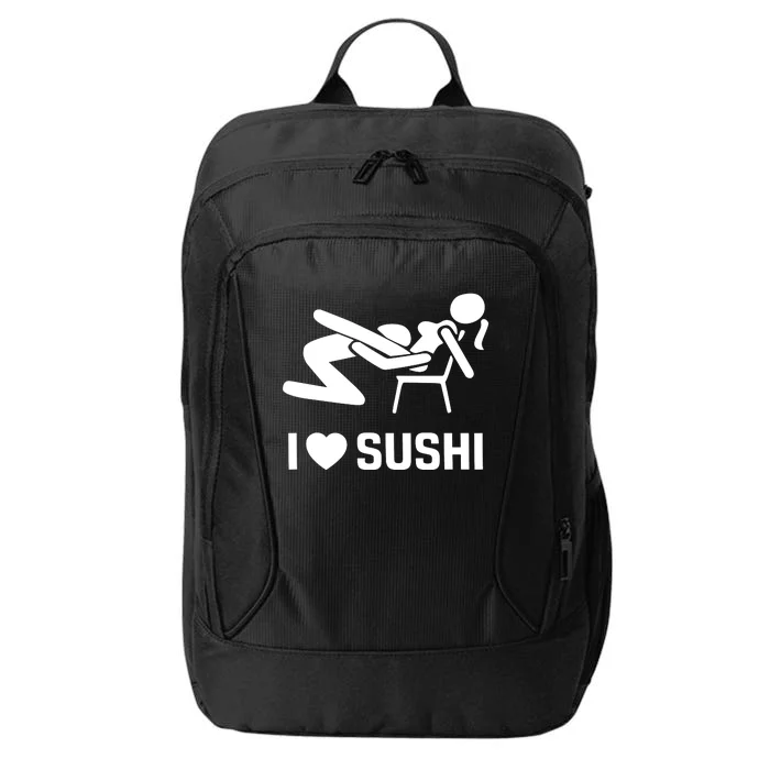 Quinnbenet Wearing I Love Sushi Sex Witz Joke Japan City Backpack