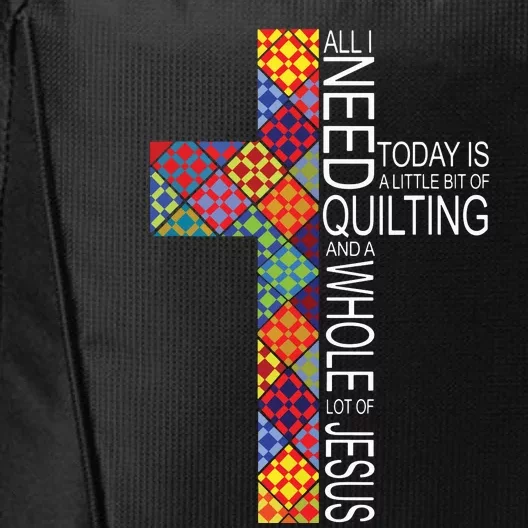 Quilting Whole Lot Of Jesus Cross Gifts For Quilters City Backpack