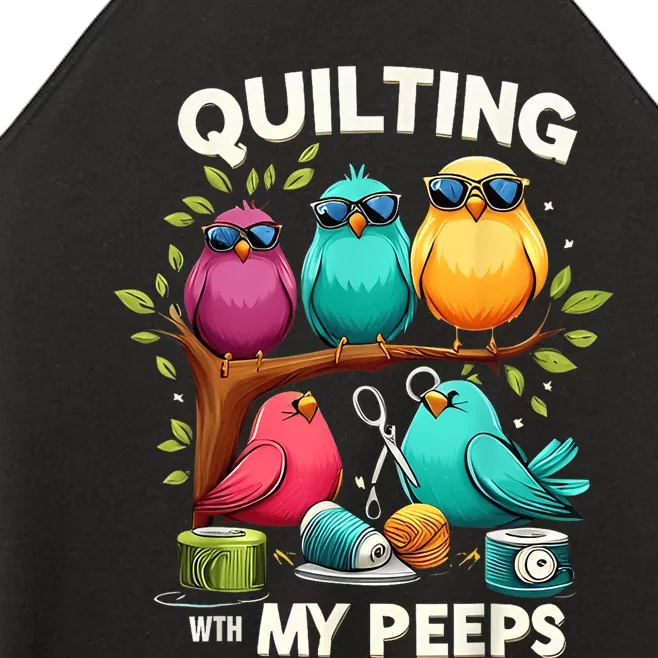 Quilting With My Peeps Funny Quilting Gift Women’s Perfect Tri Rocker Tank