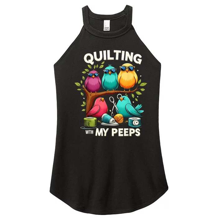 Quilting With My Peeps Funny Quilting Gift Women’s Perfect Tri Rocker Tank