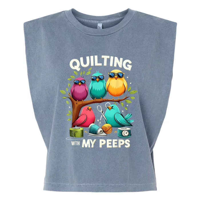 Quilting With My Peeps Funny Quilting Gift Garment-Dyed Women's Muscle Tee