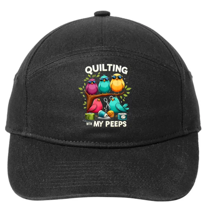 Quilting With My Peeps Funny Quilting Gift 7-Panel Snapback Hat