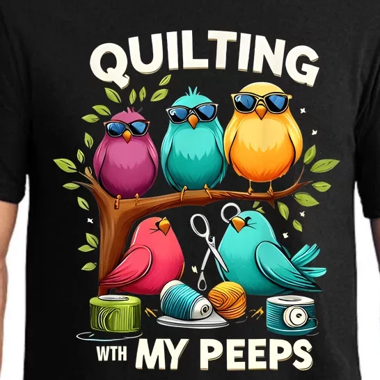 Quilting With My Peeps Funny Quilting Gift For Women Pajama Set