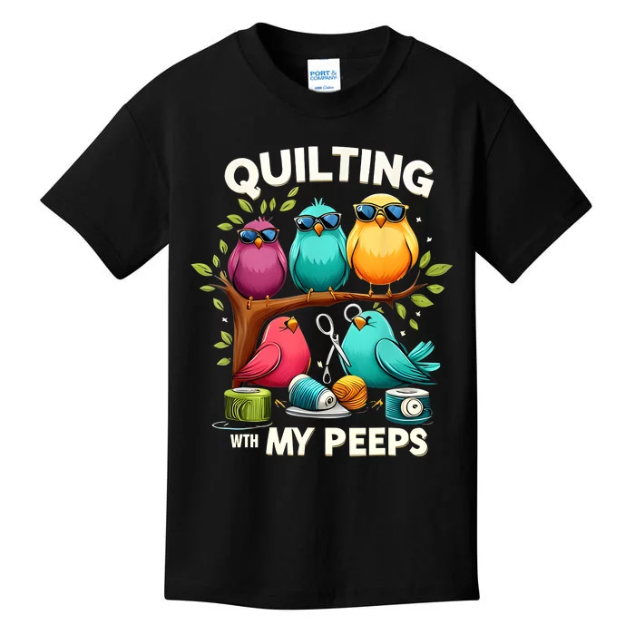 Quilting With My Peeps Funny Quilting Gift For Women Kids T-Shirt