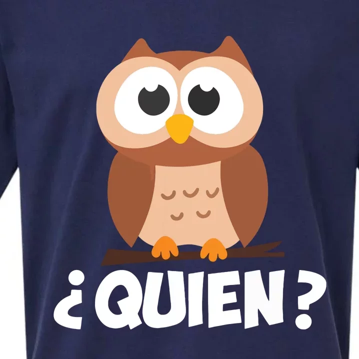 Quien Who Owl Funny Spanish Teacher Sueded Cloud Jersey T-Shirt