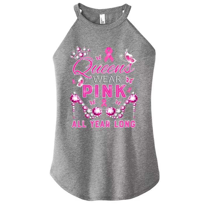 Queens Wear Pink All Year Support Breast Cancer Awareness Cool Gift Women’s Perfect Tri Rocker Tank