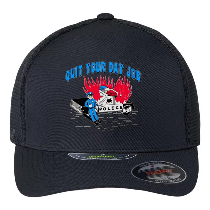 Quit Your Day Job Funny Police Humor Flexfit Unipanel Trucker Cap