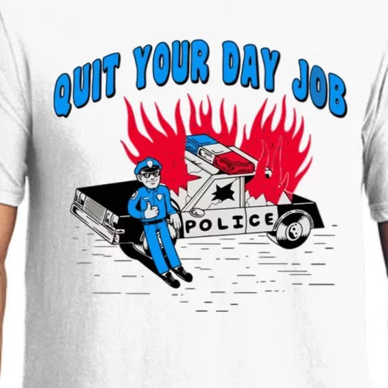 Quit Your Day Job Funny Police Humor Pajama Set