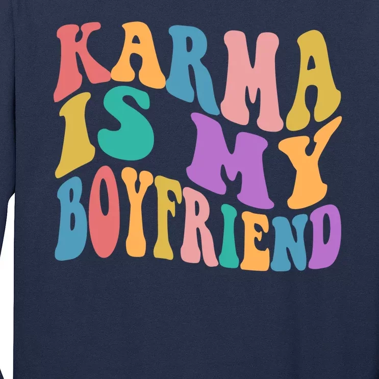 Retro 1960s 70s Karma Is My Boyfriend Long Sleeve Shirt