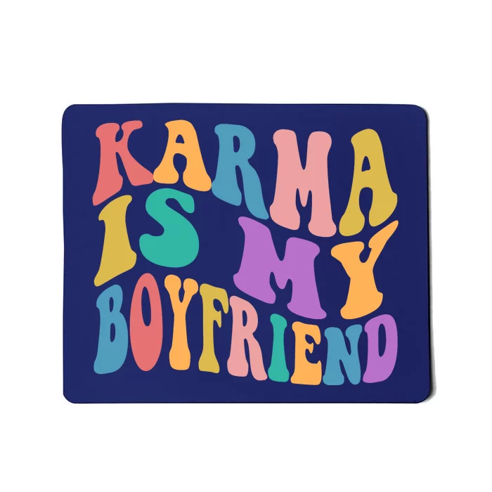 Retro 1960s 70s Karma Is My Boyfriend Mousepad